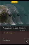 Aspects of Greek History 750-323bc: A Source-Based Approach - Terry Buckley