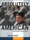 Absolutely American - David Lipsky