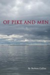 Of Pike and Men - Barbara Collins