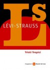 Tristi tropici - Bianca Garufi, Claude Lévi-Strauss