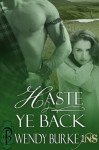 Haste Ye Back (1 Night Stand Series) - Wendy Burke