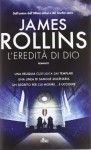 L'eredità di Dio - James Rollins, Elena Cantoni