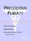Precocious Puberty - A Medical Dictionary, Bibliography, and Annotated Research Guide to Internet References - ICON Health Publications