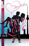 Pay in Love: Ein Chef für gewisse Stunden ... - Lina Roberts