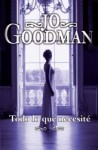 Todo lo que necesité - Jo Goodman