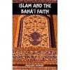 Islam and the Baha'i Faith - Moojan Momen
