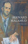 Bernard Malamud: A Writer's Life - Philip Davis