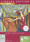 Blood And Circuses - Stephanie Daniel, Kerry Greenwood