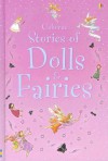 Dolls and Fairies: Combined Volume (Young Reading Series 1 Gift Books) - Susanna Davidson, Amandine Wanert