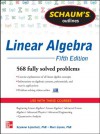 Schaum's Outline of Linear Algebra, 5th Edition (Schaum's Outlines) - Seymour Lipschutz, Marc Lipson, LIPSCHUTZ