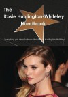 The Rosie Huntington-Whiteley Handbook - Everything You Need to Know about Rosie Huntington-Whiteley - Emily Smith