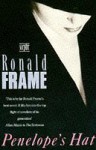 Penelope's Hat - Ronald Frame