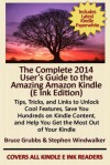 The Complete 2014 User's Guide to the Amazing Amazon Kindle - E Ink Edition - Stephen Windwalker, Bruce Grubbs