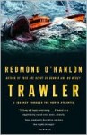 Trawler: A Journey Through the North Atlantic - Redmond O'Hanlon