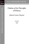 Outline of the Principles of History - Johann Gustav Droysen