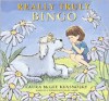 Really Truly Bingo - Laura McGee Kvasnosky