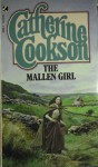 Catherine Cookson - The Mallen Girl