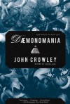 DAEMONOMANIA: Book Three of the Aegypt Cycle - John Crowley