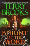 A Knight Of The Word - Terry Brooks