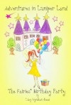 Childrens Books: Adventures In Luniper Land The Fairies Birthday Party (Illustrated) - Lucy Wyndham-Read