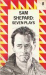 Seven Plays - Sam Shepard, Richard Gilman