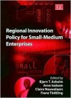 Regional Innovation Policy for Small-Medium Enterprises - Bjørn T. Asheim