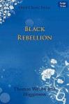 Black Rebellion - Thomas Wentworth Higginson