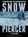 SNOWPIERCER VOL. 1: THE ESCAPE - Jacques Lob