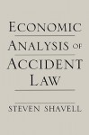 Economic Analysis of Accident Law - Steven Shavell