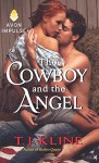 The Cowboy and the Angel - T. J. Kline