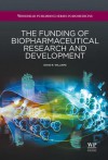 The funding of biopharmaceutical research and development - David R. Williams