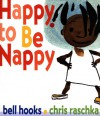 Happy to Be Nappy - Bell Hooks, Chris Meyers