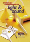 Awesome Experiments in Light & Sound - Michael A. DiSpezio, Catherine Leary