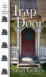 Trap Door (Home Repair is Homicide Mystery, Book 10) - Sarah Graves