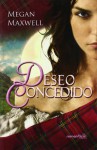 Deseo concedido - Megan Maxwell