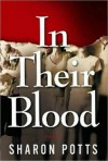 In Their Blood - Sharon Potts