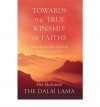 Towards The True Kinship of Faiths - Dalai Lama XIV