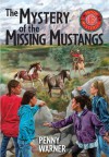 Mystery of the Missing Mustangs: A Troop 13 Mystery - Penny Warner