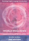 World Englishes: A Resource Book for Students (Routledge English Language Introductions) - Jennifer Jenkins