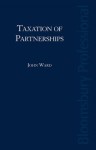 Taxation of Partnerships: A Guide to Irish Taxation - John Ward, Ward