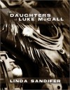 The Daughters of Luke McCall - Linda Sandifer