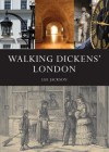 Walking Dickens London - Lee Jackson