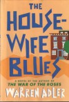 The Housewife Blues - Warren Adler