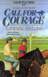 Call for Courage: (Gf5) (Golden Filly Series) - Lauraine Snelling