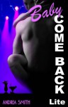 Baby Come Back Lite (Baby Lite, #3.5) - Andrea Smith