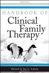 Handbook of Clinical Family Therapy - Jay L. Lebow