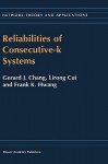 Reliabilities of Consecutive-K Systems - Gerard J. Chang, Lirong Cui, Frank K. Hwang