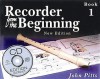 Recorder from the Beginning - Book 1: Classic Edition - John Pitts