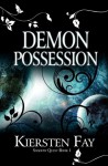 Demon Possession: Shadow Quest, Book 1 - Kiersten Fay