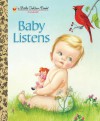 Baby Listens - Esther Burns Wilkin, Eloise Wilkin